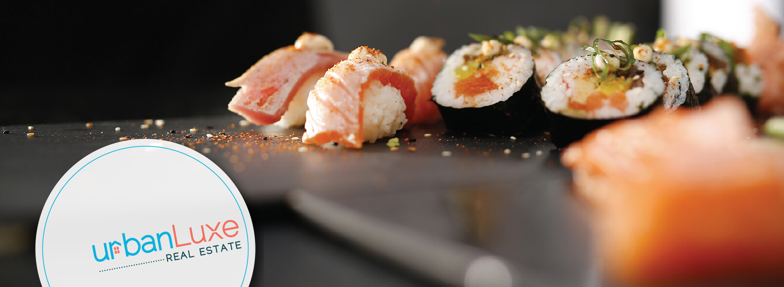 Essential Sushi Around Town - Urban Luxe Real Estate