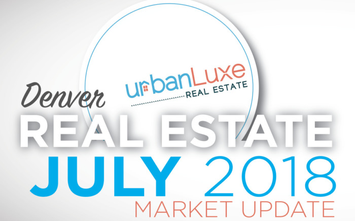 Urban Luxe Real Estate July Market Update